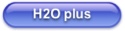  H2o plus
